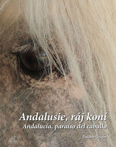 Levně Andalusie, ráj koní