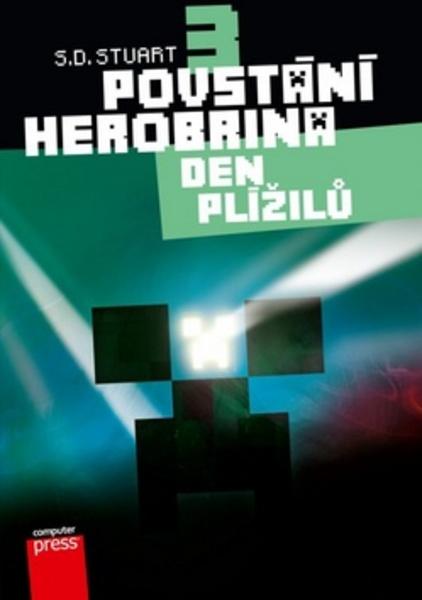 Povstání Herobrina 3 Den Plížilů - 978-80-251-4410-7