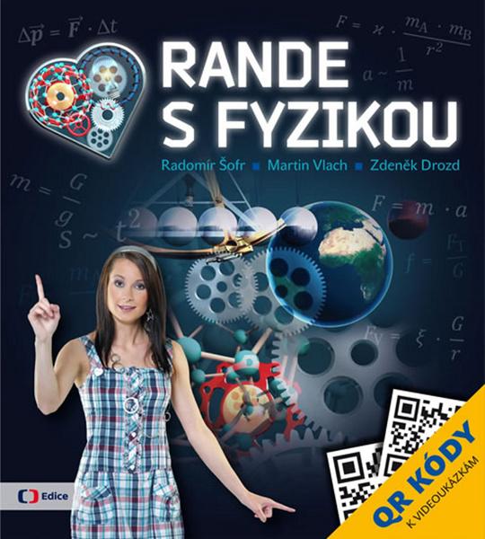 Rande s Fyzikou - Jaromír Šofr, Martin Vlach, Zdeněk Drozd - 978-80-7404-150-1