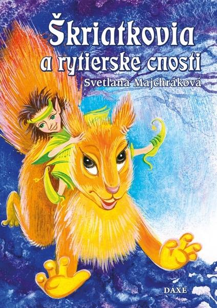 Škriatkovia a rytierske cnosti - 978-80-89429-38-7