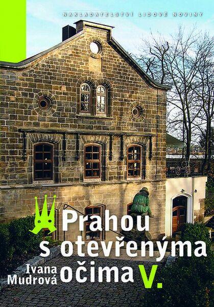 Levně Prahou s otevřenýma očima V.