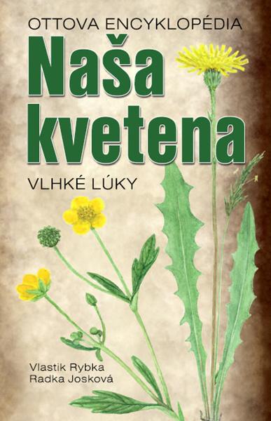 Naša kvetena Vlhké lúky - 978-80-7451-449-4