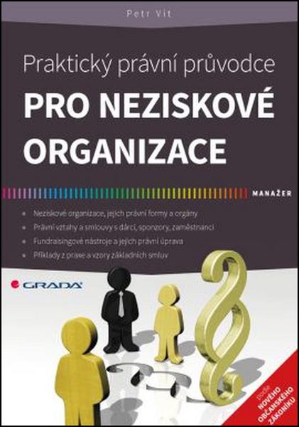 Praktický právní průvodce pro neziskové organizace - 978-80-247-5477-2