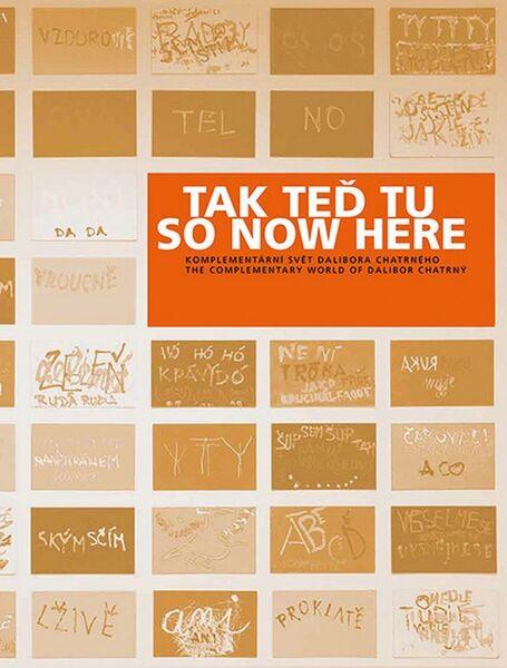 Tak teď tu - Dana Chatrná - 978-80-7485-039-4