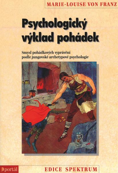 Psychologický výklad pohádek - 978-80-262-0863-1