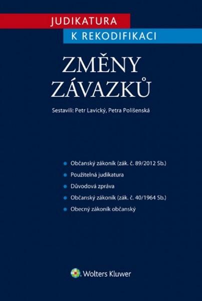 Levně Judikatura k rekodifikaci Změny závazků