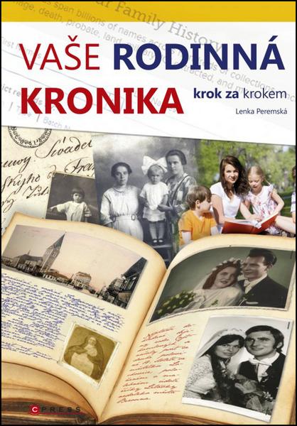 Vaše rodinná kronika krok za krokem - 978-80-264-0783-6