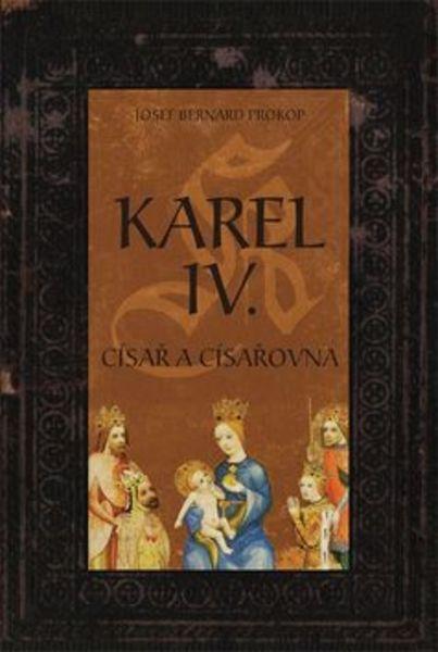 Karel IV. Císař a císařovna - 978-80-7321-952-9