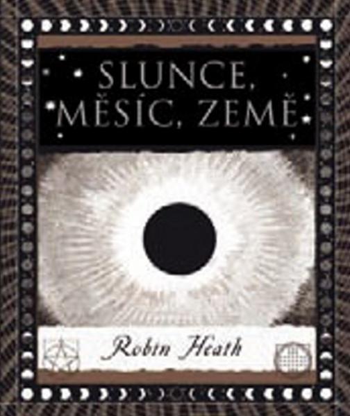 Slunce, Měsíc a Země - 978-80-7363-690-6