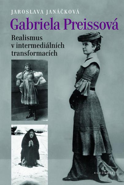 Gabriela Preissová Realismus v intermediálních transformacích - 978-80-200-2419-0