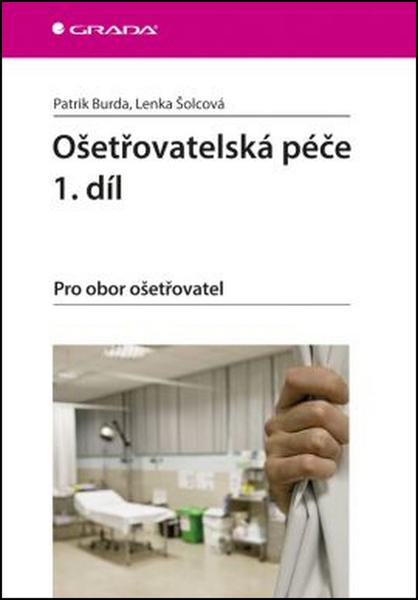 Levně Ošetřovatelská péče 1.díl