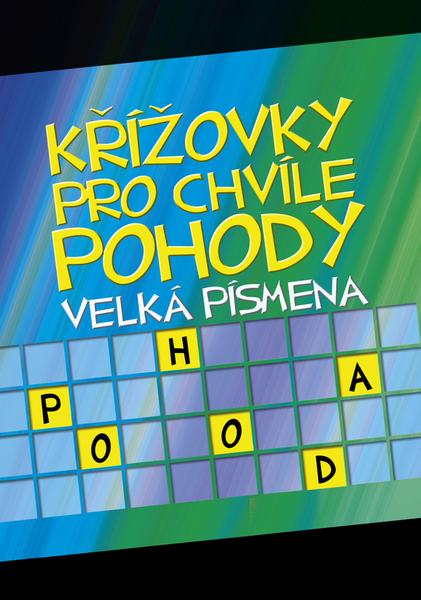 Křížovky pro chvíle pohody Velká písmena - 978-80-7451-457-9