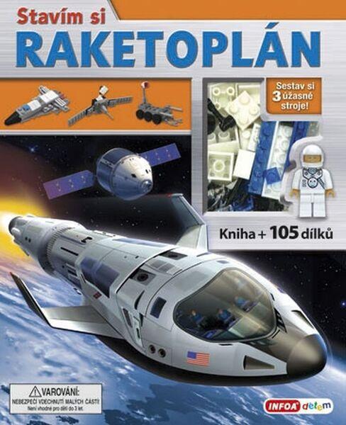 Stavím si Raketoplán - 978-80-7240-954-9