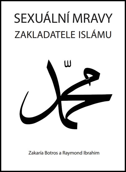 Sexuální mravy zakladatele islámu - 978-80-904932-6-1