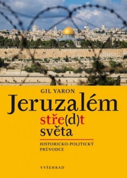 Jeruzalém stře(d)t světa - 978-80-7429-580-5