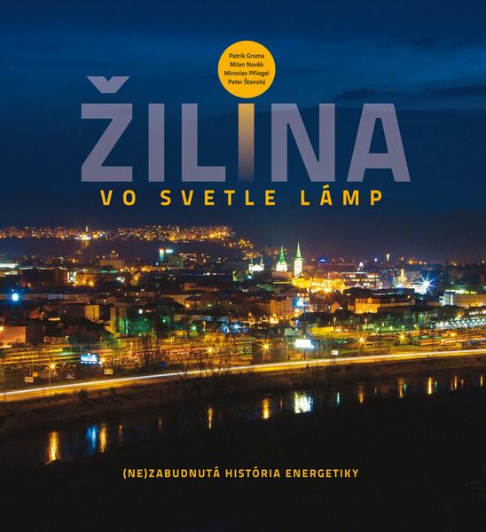 Žilina vo svetle lámp - 978-80-8154-101-8