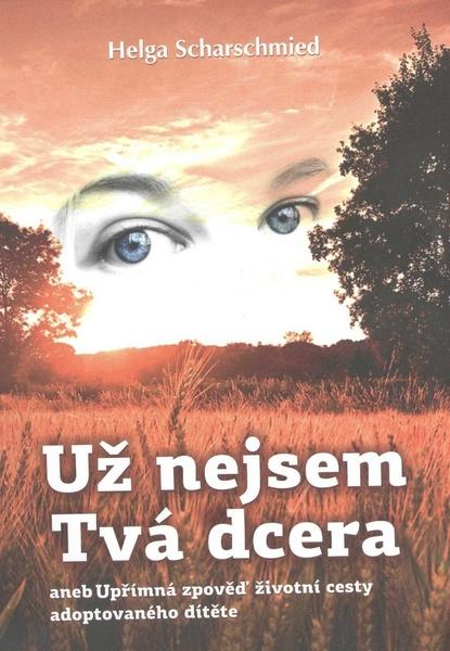 Levně Už nejsem Tvá dcera
