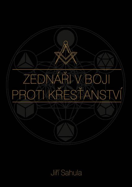 Zednáři v boji proti křesťanství - 978-80-87525-37-1