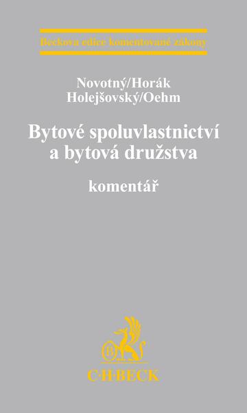 Bytové spoluvlastnictví a bytová družstva Komentář - 978-80-7400-602-9