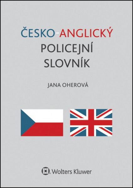 Česko-anglický policejní slovník - 978-80-7478-823-9