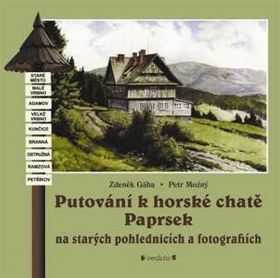 Putování k horské chatě Paprsek - 978-80-86438-55-9