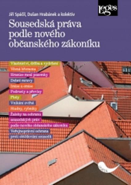 Sousedská práva podle nového občanského zákoníku - 978-80-7502-073-4