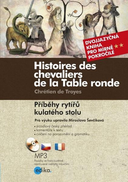 Histoires des chevaliers de la Table ronde/ Příběhy rytířů kulatého stolu - 978-80-266-0791-5