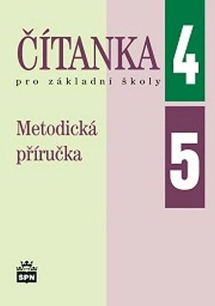 Čítanka pro základní školy 4, 5 Metodická příručka - 978-80-7235-503-7