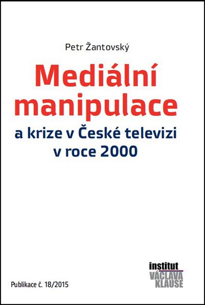 Mediální manipulace a krize v ČT v roce 2000 - 978-80-87806-97-5