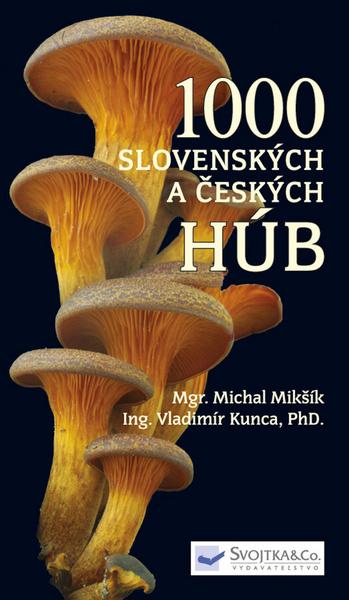 Levně 1000 slovenských a českých húb