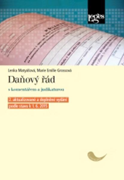 Daňový řád s komentářem a judikaturou podle stavu k 1. květnu 2015 - 978-80-7502-081-9
