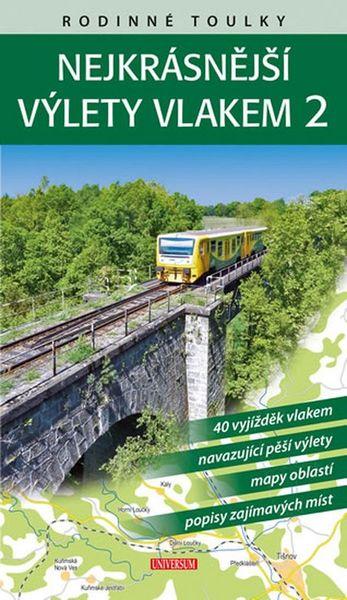 Rodinné toulky Nejkrásnější výlety vlakem 2 - 978-80-242-5003-8