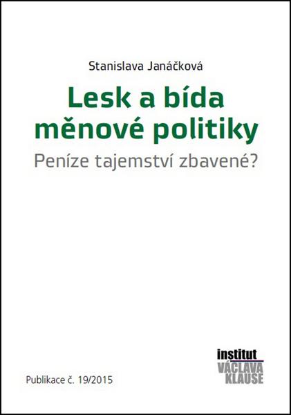 Levně Lesk a bída měnové politiky