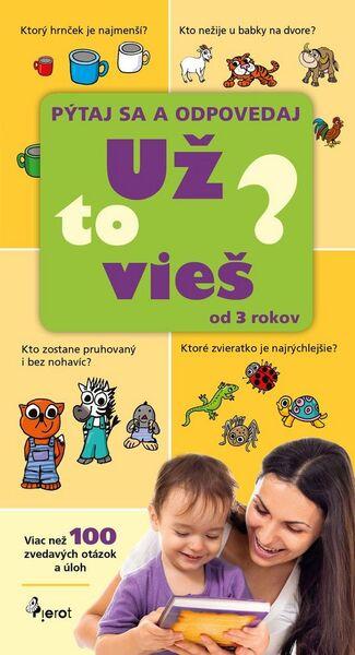 Už to vieš? Pýtaj sa a odpovedaj - 978-80-7353-447-9