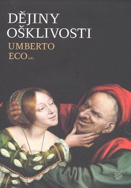 Dějiny ošklivosti - 978-80-257-1434-8
