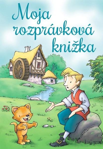 Moja rozprávková knižka - 978-80-7451-196-7