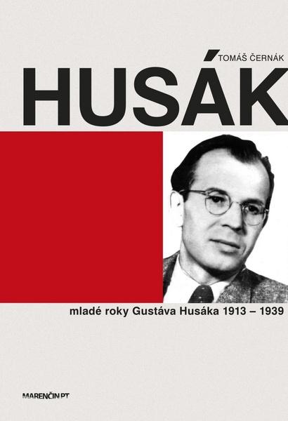 Husák Mladé roky Gustáva Husáka 1913 - 1939 - 978-80-8114-525-4