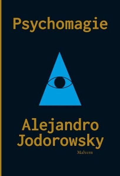 Psychomagie. Nástin panické terapie - Alejandro Jodorowsky - Malvern - 978-80-7530-012-6
