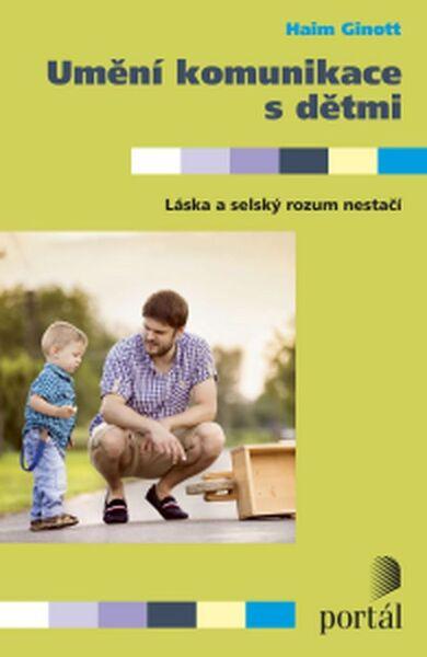 Umění komunikace s dětmi - 978-80-262-0926-3