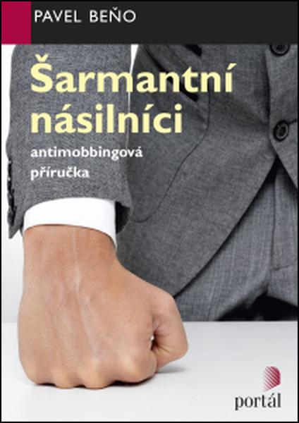 Levně Šarmantní násilníci