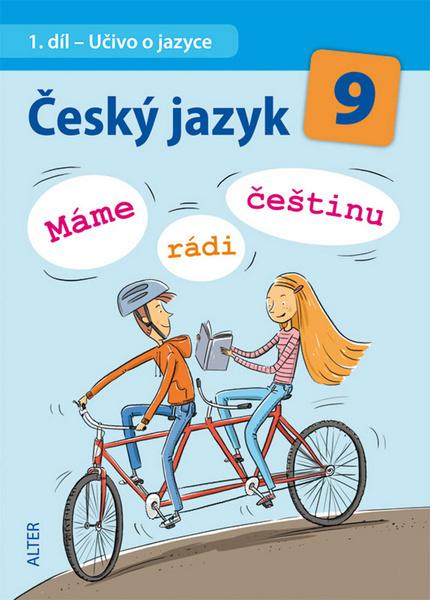 Levně Český jazyk 9 Máme rádi češtinu