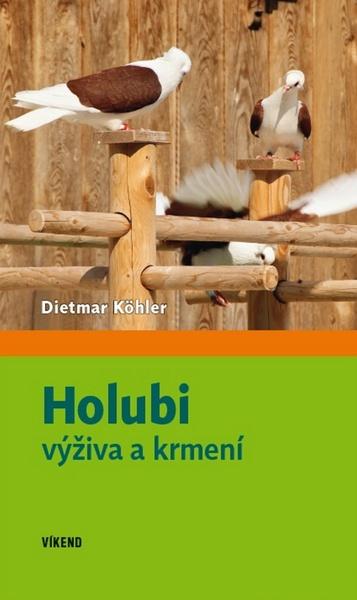 Holubi výživa a krmení - 978-80-7433-114-5