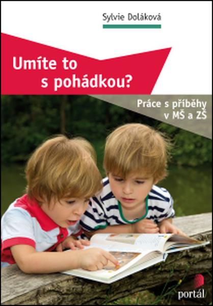 Umíte to s pohádkou? - 978-80-262-0933-1