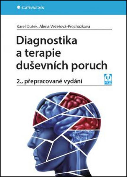 Levně Diagnostika a terapie duševních poruch - Dušek Karel, Večeřová–Procházková Alena