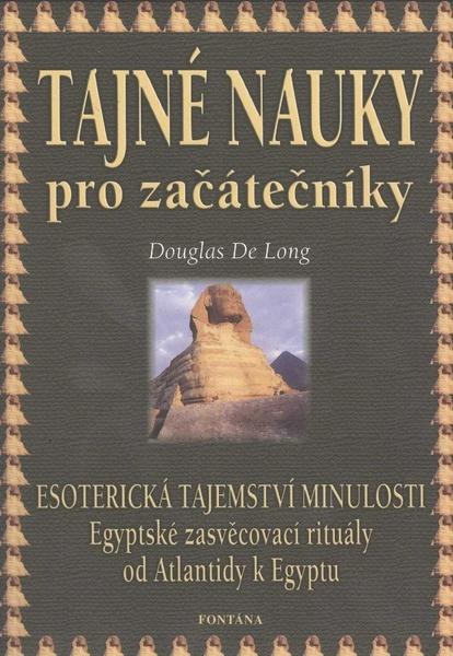 Tajné nauky pro začátečníky - 978-80-7336-105-1