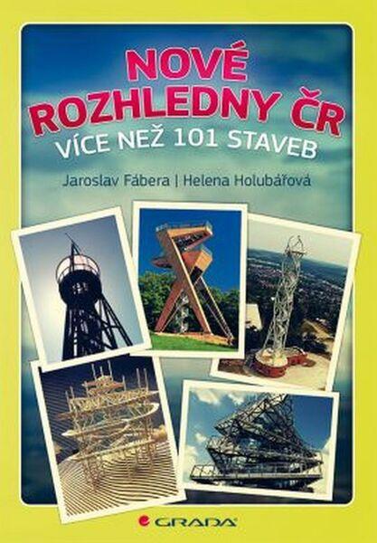 Nové rozhledny ČR - 978-80-247-5615-8