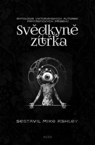 Svědkyně zítřka - 978-80-259-0423-7