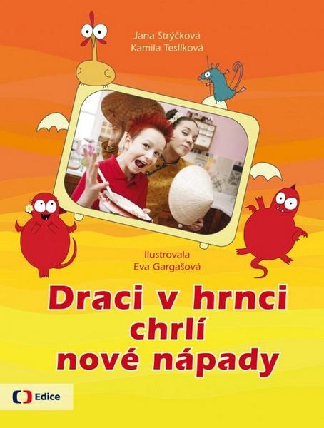 Draci v hrnci chrlí nové nápady - 978-80-7448-048-5