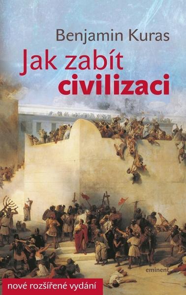 Jak zabít civilizaci - 978-80-7281-500-5