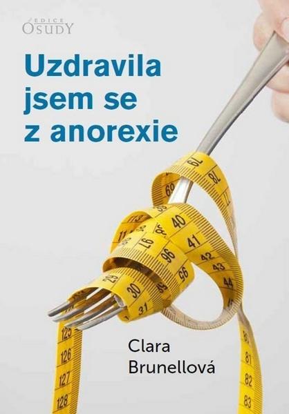 Uzdravila jsem se z anorexie - 978-80-7195-692-1